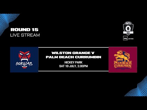 LIVE TPIL Lawyers QAFL ROUND 15 - Wilston Grange v Palm Beach Currumbin