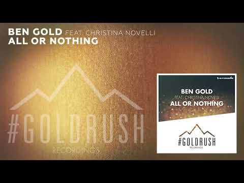 Ben Gold feat  Christina Novelli   All Or Nothing Radio Edit