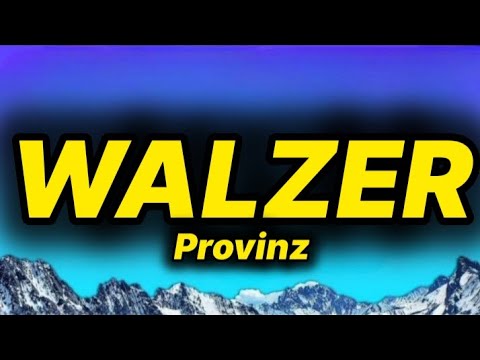 Provinz - Walzer (lyrics/text)