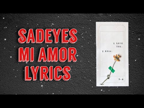 sadeyes ft. guccihighwaters - mi amor [lyrics]