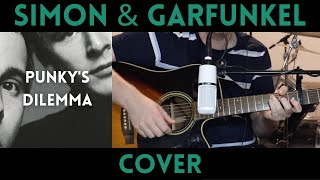 Simon &amp; Garfunkel - Punky's Dilemma (Cover)
