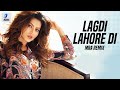 Lagdi Lahore Di (Remix) | MRA | Street Dancer 3D | Varun Dhawan | Shraddha Kapoor | Nora Fatehi