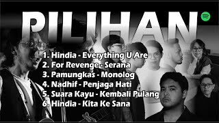 Download lagu Lagu Top Hist Spotify 2025 | HINDIA, For Revenge, Pamungkas, Nadhif, Suara Kayu mp3