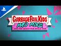 Garbage Pail Kids: Mad Mike and the Quest for Stale Gum - Gameplay Launch Trailer | PS4 Games