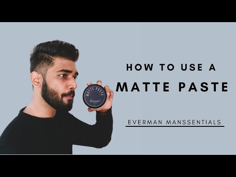 How to use matte paste |EVERMAN MANSSENTIALS| to get...