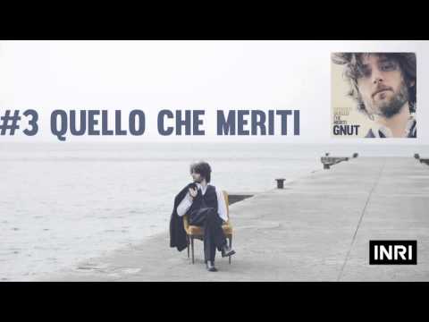 GNUT - Quello Che Meriti ( Original Album Version )