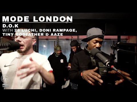 D.O.K With 28 Luchi, Doni Rampage, Tiny Godfather & Aaze | Mode London
