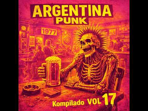 Argentina Punk - Kompilado Vol. 17 (2026 - Full Album)