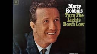 Turn The Lights Down Low , Marty Robbins , 1965