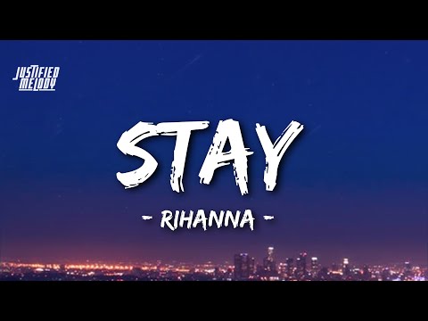 Rihanna - Stay (Lyrics) ft Mikky Ekko