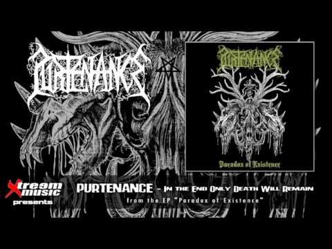 PURTENANCE - In the End Only Death Will Remain [2017]