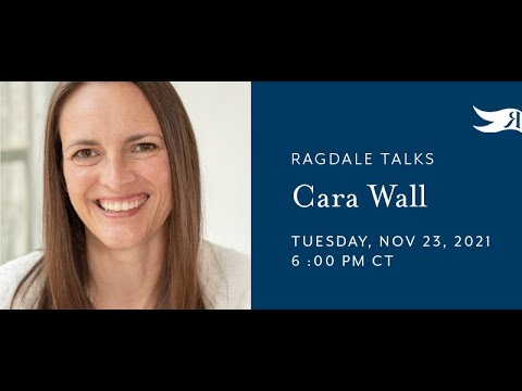 Ragdale Talks, featuring author Cara Wall