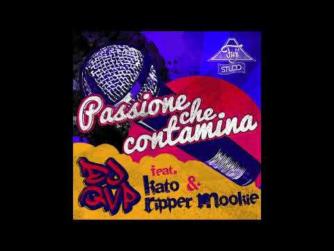 DJ QVP ft. KATO & RIPPER MOOKIE - PASSIONE CHE CONTAMINA