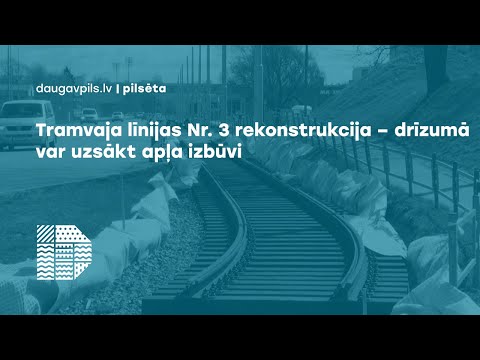 Tramvaja līnijas Nr. 3 rekonstrukcija – drīzumā var uzsākt apļa izbūvi