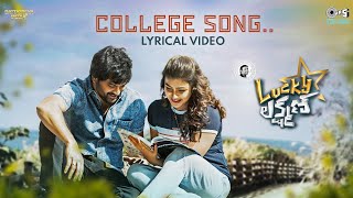 College Song Lyrics - Lucky Lakshman College Song Lyrics - Lucky Lakshman