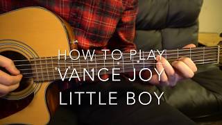 Little Boy // Vance Joy // Easy Guitar Lesson