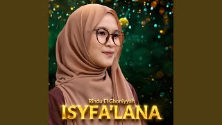 Download lagu Isyfa'lana mp3