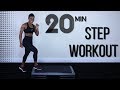 20 Minute Full Body Steps Workout – Calorie Burning Step Up Cardio Training Routine