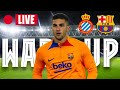 ?  ESPANYOL - BARÇA | WARM UP LIVE ⚽