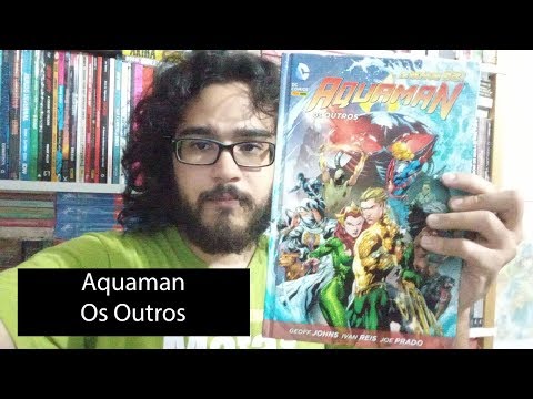 Aquaman: Os Outros - 47/365hqs