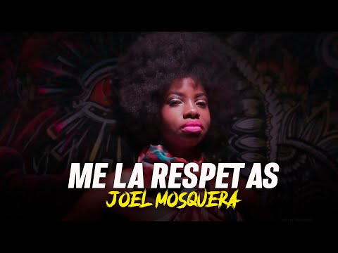 Joel Mosquera - Me la Respetas (Video Oficial)