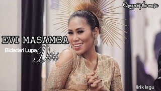 Download lagu BIDADARI LUPA DIRI - EVI MASAMBA ( lirik lagu ) mp3