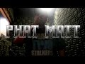 Phat Matt - Bitch Made