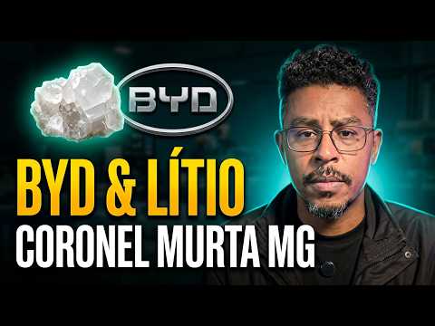 BYD e o LÍTIO de CORONEL MURTA