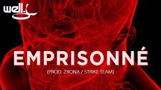 WELL J - Emprisonné [prod. ZBONA / Strike Team]