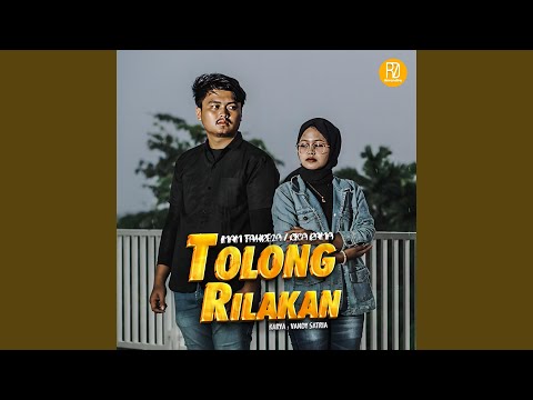 Tolong Rilakan (feat. Cica Rama)