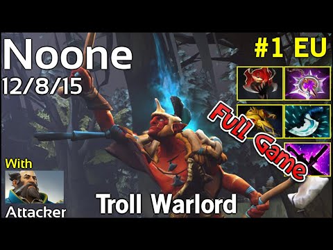 Noone   Troll Warlord - Dota 2 Full Game 7.19