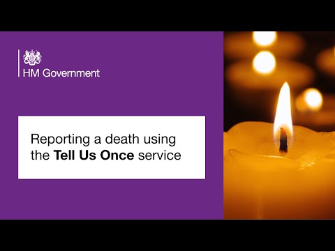 Reporting a death using the Tell Us Once service | Department for Work and Pensions