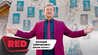 Shaqir Cërvadiku - Beqir Qufaj (Dëshmor)