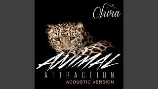 Animal Attraction (Acoustic Version)