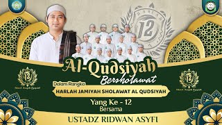 Download lagu HARLAH KE-12 JAM'IYAH SHOLAWAT AL QUDSIYAH BERSAMA UST. RIDWAN ASYFI & JAM'IYAH AL QUDSIYAH mp3
