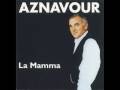 Charles Aznavour - La Mamma 