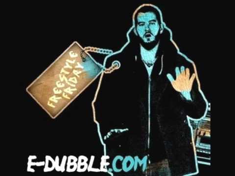 E-Dubble - Opening Day  (Free Style Friday #11)