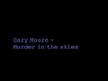 Gary Moore - Murder in the Skies