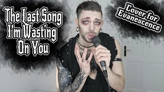 Evanescence - The Last Song I&#39;m Wasting On You Cover | Caligo Bastet
