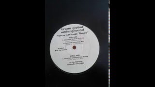 Trans Global Unerground - International Times (Lionrock International Stomp Mix)