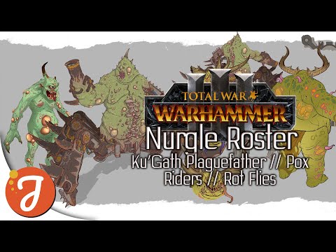 NURGLE ROSTER REVEAL || Ku'Gath Plaguefather // Pox Riders // Rot Flies || Total War: WARHAMMER III