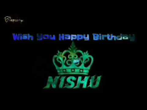 Nishu's Birthday wishes 2020
