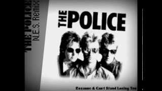 The Police - Can't Stand Losing You & Roxanne ~ N.E.S. Version