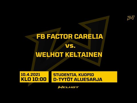 D-TYTÖT: FB FACTOR CARELIA VS WELHOT KELTAINEN
