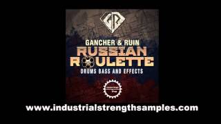 Russian Roulette by Gancher & Ruin - New Sample Pack OUT NOW!