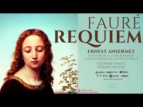 Fauré - Requiem Op. 48 in D minor / Pie Jesu, In Paradisium, Libera Me .. (rf.rc.: Ernest Ansermet)