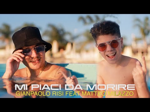 Gianpaolo Risi Ft. Matteo Milazzo - Mi piaci da morire ( Ufficiale 2021 )