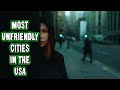 Avoid These Unfriendly US Cities