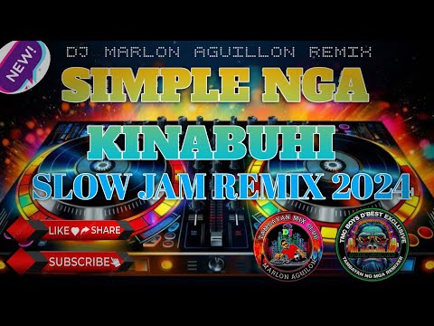 SIMPLE NGA KINABUHI (.SLOW JAM.) REMIX 2024 DJ MARLON AGUILLON REMIX