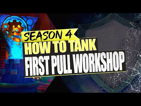 How To Tank - First Pull Mechagon workshop - Season 4